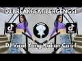 Download Lagu DJ BREAKBEAT BERGENGSI VIRAL TIKTOK 2024 JEDAG JEDUG FULL BASS TERBARU