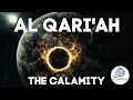 Download Lagu Surah Al Qariah سورة القارعة‎ - Heart Melting Recitation with English Translation