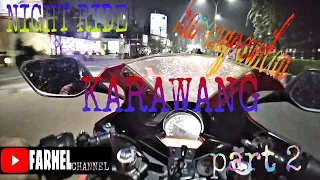 Download NIGHT RIDE CBR K45 KARAWANG,KARANGPAWITAN PART 2 MP3