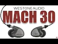 Lagu Triple-Driver IEM's Tuned For Audiophiles! : Westone Mach 30