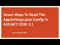 Seven Ways To Read The appSettings json Config In ASP NET CORE 3 1 3 0 C Web API