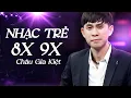 Lagu 🔥 Nhạc Trẻ Cũ Hay Đến Lạ - Album Châu Gia Kiệt | Nhạc Trẻ 8x 9x