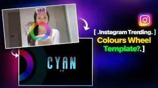 Colour Wheel Trending Reels Tutorial Instagram Colour Wheel Reels Editing Template