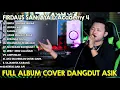 Download Lagu Full Album Dangdut Enak Didengar Saat Santi dan Kerja - Firdaus Sanjaya Dangdut Academy 4