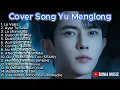 Lagu YU MENGLONG SAD SONG PLAYLIST 💔 Heartbreaking Covers by Alan Yu 😭💔 #yumenglong #alanyumenglong #fyp