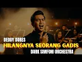 HILANGNYA SEORANG GADIS – Deddy Dores | Cover DARK ROCKESTRA, Versi Paling Kelam \u0026 Menggetarkan Jiwa