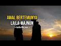 Download Lagu Ngaji Filsafat | Kisah Awal Pertemuan Laila-Majnun - Dr. Fahruddin Faiz