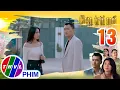 Download Lagu CHÂN TRỜI MỚI - Tập 13[2]: Hương cay đắng khi thấy tâm trí Quân luôn hướng về người con gái khác