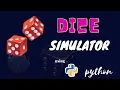 Dice Simulator in Python Python Projects