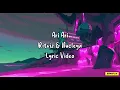 Ritviz & Nucleya - Ari Ari (Lyrics)