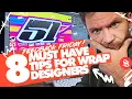 8 MUST HAVE Design Tips for Race Wraps Designers