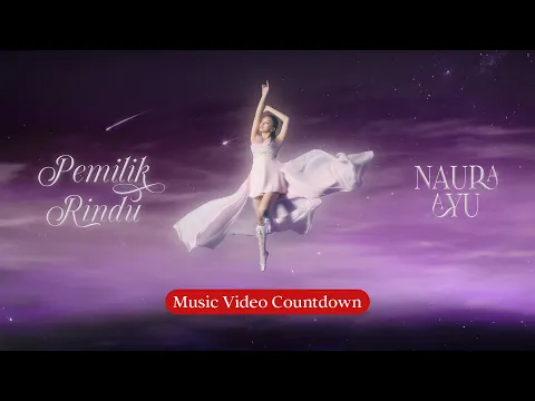 Download MP3 Naura Ayu - Pemilik Rindu [Music Video Countdown]