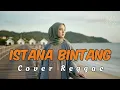 Lagu ISTANA BINTANG - SETIA BAND (ST 12) | (PENCIPTA : CHARLY VAN HOUTEN) | Cover By Hanifah Voice Lab