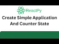 ReactPy Tutorial - Create Simple Application And Explore