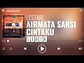 Download Lagu Lestari - Airmata Saksi Cintaku [Lirik]