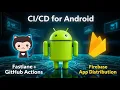 for Android Automate App Upload with Fastlane GitHub Actions to Firebase
