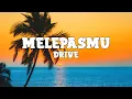 Download Lagu Drive - Melepasmu (lyrics)