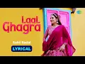 Download Lagu Laal Ghagra Lyrical | Sahil Badal | Ankit Talu | New Haryanvi Song 2023 | Latest Haryanvi Song 2023