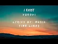 Download Lagu VUKOVI - I EXIST (Lyrics)