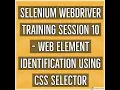 Selenium WebDriver Session 10 - Web Element Identification using CSS Selector