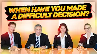 TELL ME ABOUT A TIME When You Made A DIFFICULT DECISION Interview Question And BRILIANT ANSWER 