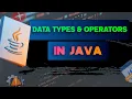 Java Data Types and Operators Java Basics Explained nulllogic