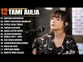 Download Lagu Tami Aulia Full Album - Kekasih Bayangan | Lagu Galau Viral Tiktok 2025