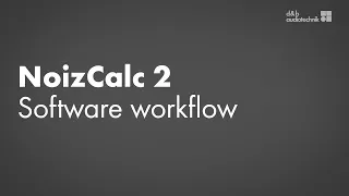 NoizCalc tutorial 2 Software workflow