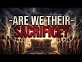 Have we become the Gentile s Sacrifice to their GODS Decoding the Times