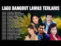 Download Lagu kumpulan lagu Dangdut jadul elvy sukaesih vety vera Caca handika Megi z full albums #lagulawas