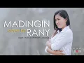 MADINGIN cover by RANY - Lagu Toraja - Cipt : YULIUS PITHER LOLANG
