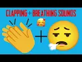 Clapping Breathing Sounds - 1 Hour