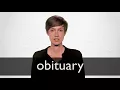 How to pronounce OBITUARY in British English