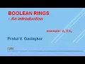 Lecture 7 - An introduction to Boolean rings