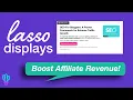 Creating Lasso Displays How to Better Monetize Your Niche Site