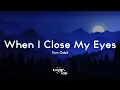 Tom Odell - When I Close My Eyes (Lyrics)