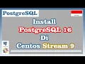 Install PostgreSQL 16 di CentOS Stream 9