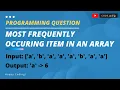 Most Frequently Occurring Item in an Array Arrays Tamil Python Java