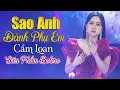 Lagu Lk Sao Anh Đành Phụ Em - Cẩm Loan Bolero | Nhạc Vàng Bolero Tình Yêu Nghe Buồn Da Diết Hay Nhất