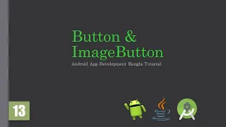 Android Bangla Tutorial 12 Button ImageButton Java Beginner Android App Development