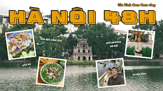 48H Ở HÀ NỘI CỦA BỐ MẸ CAM. CHÚNG MÌNH ĐI ĐÂU, ĂN GÌ ???