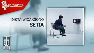 Download Dikta Wicaksono - Setia (Official Karaoke Video) MP3