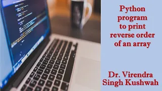 Python program to print reverse order of an array