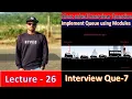 Interview Question Series Python - 7 Program to Implement Queue using Modules