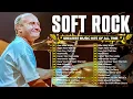 Phil Collins, Lionel Richie, Elton John, Eric Clapton, Chicago ✨ Best Soft Rock Collections