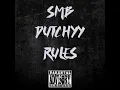 SMB Dutchyy - RULES Prod by Tradfortyfive