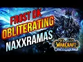 Naxx 25 Frost Death Knight Wrath of The Lich King Phase 1