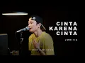Lagu CINTA KARENA CINTA - JUDIKA | Adlani Rambe (Cover)