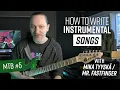 How To Write Instrumental Songs With Mika Tyyskä / Mr.Fastfinger | Master The Basics Ep. 5