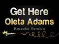 Oleta Adams - Get Here Karaoke Version